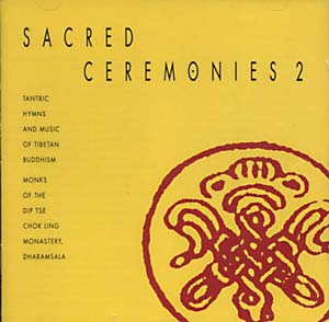 Dip Tse Chok Ling - SACRED CEREMONIES II