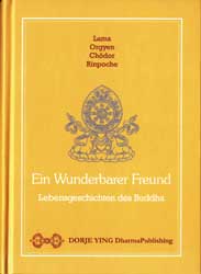 Orgyen Chödor Rinpoche, EIN WUNDERBARER FREUND