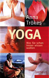 Trökes, Anna - YOGA-WAS SIE SCHON IMMER WISSEN WOLLTEN