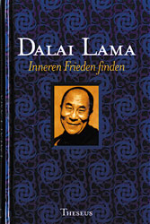 Dalai Lama, INNEREN FRIEDEN FINDEN