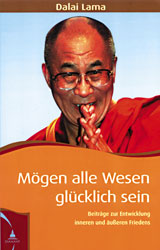 Dalai Lama - MÖGEN ALLE WESEN GLÜCKLICH SEIN