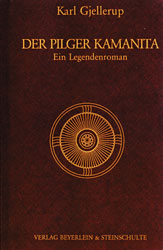 Gjellerup, Karl - DER PILGER KAMANITA