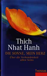 Thich Nhat Hanh, Die Sonne, mein Herz