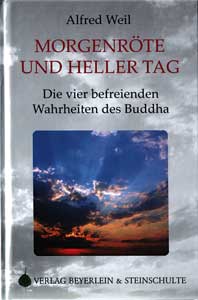 Weil, MORGENRÖTE UND HELLER TAG