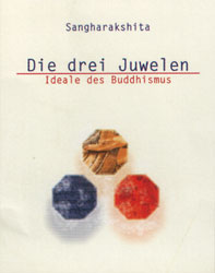 Sangharakshita - DIE DREI JUWELEN