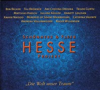 Hesse Projekt, DIE WELT UNSER TRAUM