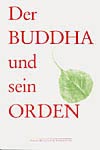 DER BUDDHA UND SEIN ORDEN