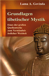Govinda, GRUNDLAGEN TIBETISCHER MYSTIK