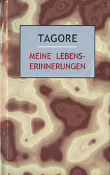 Tagore, Meine Lebenserinnerungen