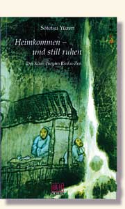 Yuzen, Heimkommen - und still ruhen