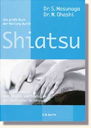 Masunaga+Ohashi, Das große Buch der Heilung durch Shiatsu