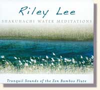 Lee, Shakuhachi Water Meditations