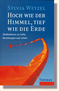 Wetzel, HOCH WIE DER HIMMEL TIEF WIE DIE ERDE