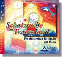 Grawunder, Katharina - SCHATZSUCHE IM TRAUMLAND