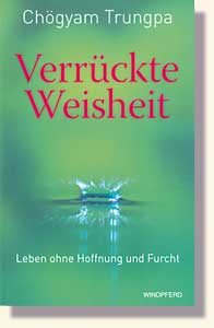 Chögyam Trungpa - Verrückte Weisheit