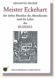 Hecker, MEISTER ECKEHART UND DIE LEHRE DES BUDDHA