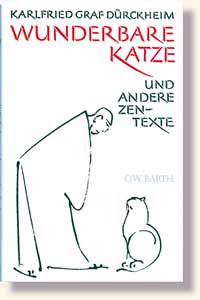 Dürckheim, WUNDERBARE KATZE UND ANDERE ZEN-TEXTE