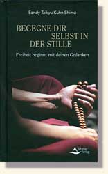 Kuhn, Sandy - Begegne Dir selbst in der Stille 