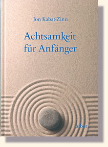 Kabat-Zinn, Achtsamkeit für Anfänger