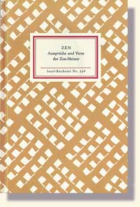 ZEN - AUSSPRÜCHE UND VERSE DER ZENMEISTER