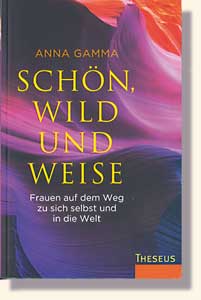 Gamma, Schön, Wild und Weise