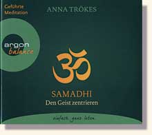 Trökes, Anna Samadhi - Den Geist zentrieren