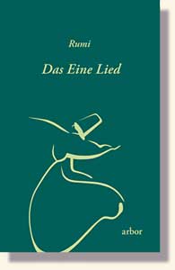 Rumi, Das eine Lied