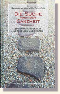 Schlögl, Irmard - Die Suche nach der Ganzheit
