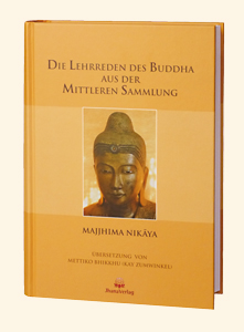 Majjhima, DIE LEHRREDEN DES BUDDHA AUS DER MITTLEREN SAMMLUNG
