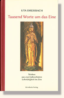 Dreisbach, Tausend Worte um das Eine
