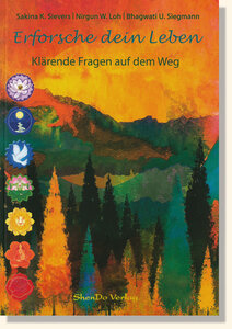 Sievers und Loh, Erforsche Dein Leben