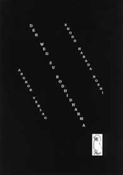 Harada Roshi, Shodo  - DER WEG ZU BODIDHARMA