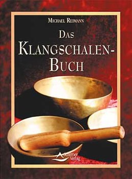Reimann - DAS KLANGSCHALENBUCH