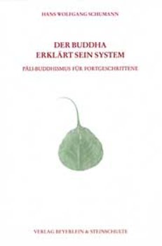 Schumann, DER BUDDHA ERKLÄRT SEIN SYSTEM