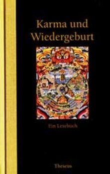 KARMA UND WIEDERGEBURT - EIN LESEBUCH