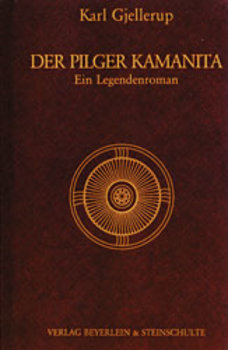 Gjellerup, Karl - DER PILGER KAMANITA