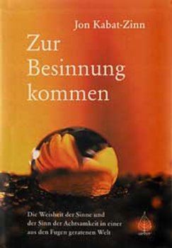 Kabat-Zinn, Jon - Zur Besinnung kommen
