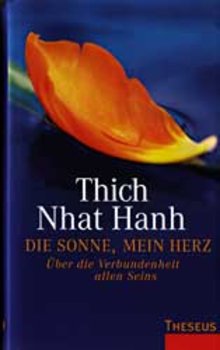 Thich Nhat Hanh, Die Sonne, mein Herz