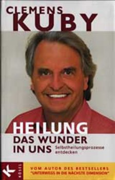 Kuby, HEILUNG - DAS WUNDER IN UNS