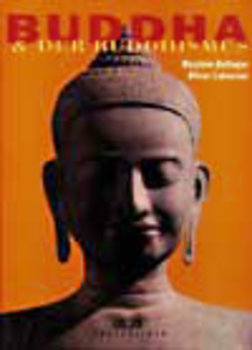 Bellenger, M. und O. Laboureur - BUDDHA UND DER BUDDHISMUS