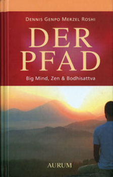 Genpo Roshi Merzel - Der Pfad