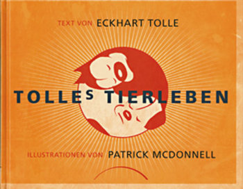 Tolle, Eckhart - Tolles Tierleben