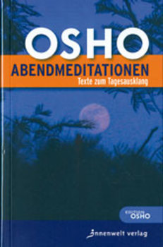 Osho - AbendMeditationen