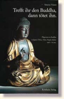Sotetsu Yuzen Roshi - TREFFT IHR DEN BUDDHA, DANN TÖTET IHN
