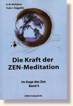 Seggelke, Yudo, J. - Die Kraft der Zen-Meditation 