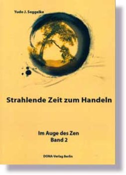 Seggelke, Yudo J. - Strahlende Zeit zum Handeln