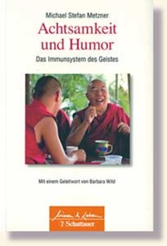 Metzner, Michael - Achtsamkeit und Humor