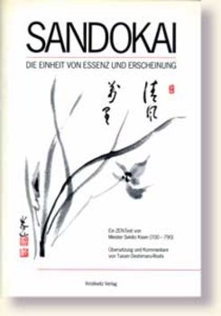 Sekito, SANDOKAI - DIE EINHEIT VON ESSENZ UND ERSCHEINUNG