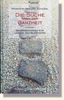 Schlögl, Irmard - Die Suche nach der Ganzheit